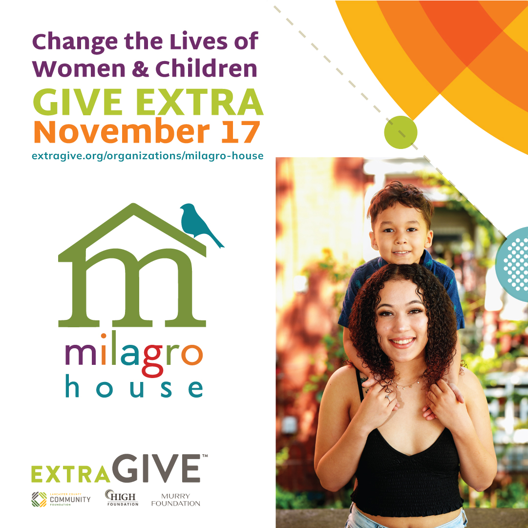 Milagro House - Lancaster, PA - Changing the lives of women & children facing homelessness through education, housing and life-skills training